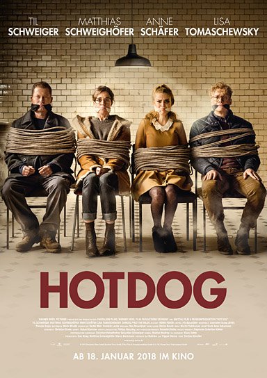 Filmplakat von "Hot Dog" (2017) "Hot Dog", Quelle: Warner Bros. Pictures Germany, DIF, © 2017 Warner Bros. Ent.