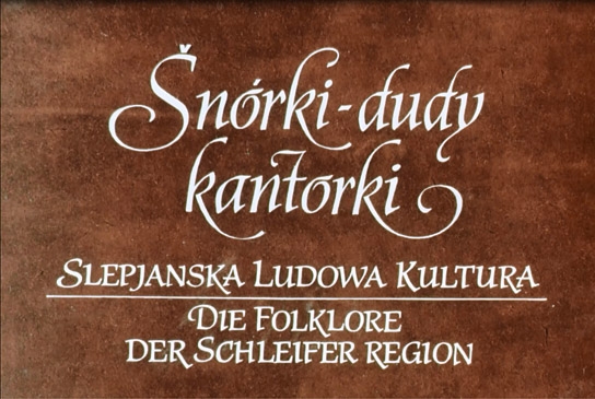 "Šnórki - dudy - kantorki", Quelle: Sorbisches Institut, © Domowina e.V.