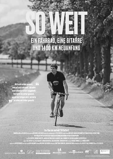 Filmplakat von "SO WEIT - Ein Fahrrad, eine Gitarre und 1400 km Neuanfang" (2021) Filmplakat von "SO WEIT - Ein Fahrrad, eine Gitarre und 1400 km Neuanfang" (2021); Quelle: Nordpolaris, DFF