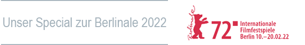 Berlinale-Special 2022