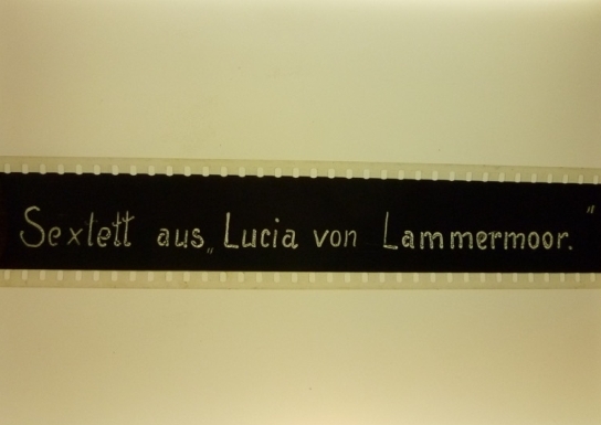 Foto des Startbandes der Nitro-Originalkopie von "Lucia von Lammermoor: Sextett" (1908); Quelle: DIF / Foto: Anke Mebold