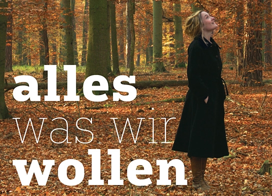 Alles was wir wollen, Quelle: Alpha Medienkontor, DIF