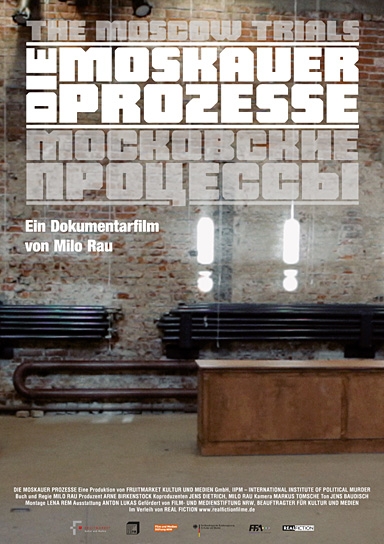 Die Moskauer Prozesse, Quelle: Real Fiction, DIF
