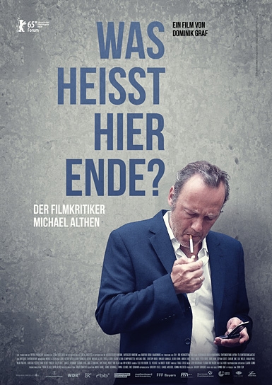 Was heißt hier Ende? Der Filmkritiker Michael Althen