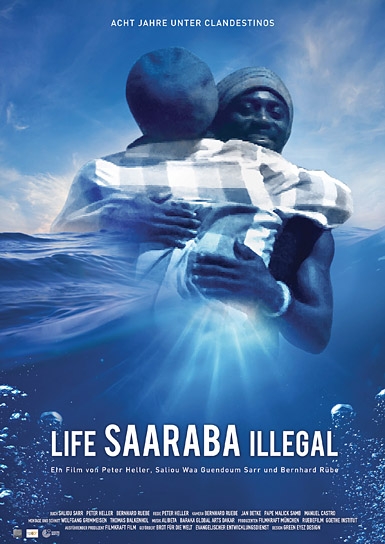 "Life Saaraba Illegal", © Filmkraft Peter Heller Filmproduktion