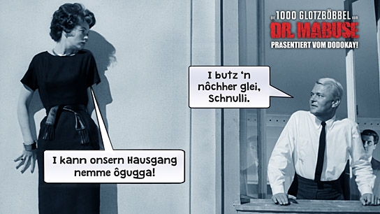 "Die 1000 Glotzböbbel vom Dr. Mabuse", Quelle: Camino Filmverleih, DIF