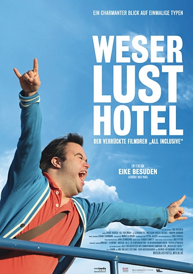 "Weserlust Hotel - Der verrückte Filmdreh "All Inclusive"", Quelle: W-Film Filmproduktion & Filmverleih, DIF