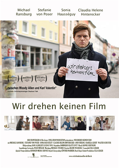 Filmplakat von "Wir drehen keinen Film" (2018); Quelle: Der Filmverleih, DFF, © Ulla Geiger