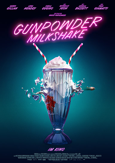 Teaserplakat von "Gunpowder Milkshake" (2021); Quelle: Studiocanal, DFF