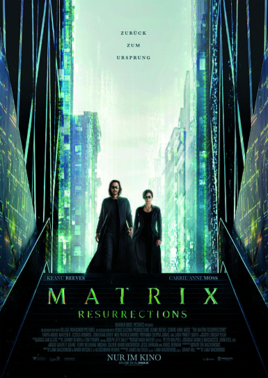 Filmplakat von "The Matrix Resurrections" (2021); Quelle: Warner Bros. Pictures Germany, DFF