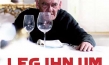 Leg ihn um - Ein Familienfest