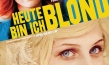 Heute bin ich blond