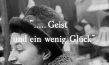 "..... Geist und ein wenig Glück, Quelle: Ulrike Schamoni