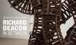 Richard Deacon - In Between