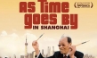 As Time Goes By in Shanghai, Quelle: Neue Visionen, DIF