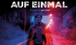 "Auf einmal", Quelle: MFA+ Filmdistribution, DIF