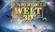 "Wundervolle Welt 3D", Quelle: Busch Media, DIF