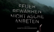 "Feuer bewahren - nicht Asche anbeten", Quelle: Real Fiction