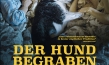 "Der Hund begraben", Quelle: Movienet Film, DIF, © Glory Film