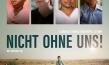 "Nicht ohne uns!", Quelle: Farbfilm Verleih, DIF