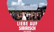 "Liebe auf Sibirisch", Quelle: Drop-Out Cinema eG, DIF