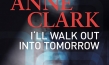 "Anne Clark - I'll Walk Out Into Tomorrow", Quelle: Neue Visionen Filmverleih, DIF