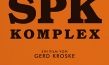 "SPK Komplex", Quelle: Edition Salzgeber & Co. Medien, DIF, © Salzgeber & Co. Medien GmbH