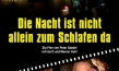 "Die Nacht ist nicht allein zum Schlafen da", Quelle: Peter Goedel, Foto: Pedro W. Hornung