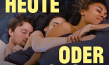 Filmplakat von "Heute oder morgen" (2019); Quelle: Edition Salzgeber, DFF, © Salzgeber & Co. Medien GmbH