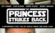 Filmplakat von "Die Prinzessin schlägt zurück" (2014); Quelle: Dave Lojek, © APEIRON FILMS
