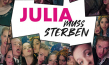 Filmplakat von "Julia muss sterben" (2019); Quelle: Der Filmverleih, DFF