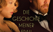 Filmplakat von "Die Geschichte meiner Frau" (2021);  Quelle: Alamode Filmverleih, DFF