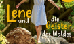 Filmplakat von "Lene und die Geister des Waldes" (2020); Quelle: Real Fiction Filmverleih, DFF