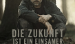 Filmplakat von "Die Zukunft ist ein einsamer Ort" (2021)