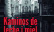 Filmplakat von "Kaminos de leche i miel" (2018)