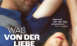 Filmplakat von "Was von der Liebe bleibt" (2023)