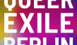 Filmplakat von "Queer Exile Berlin" (2023)