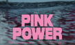 Filmplakat von "Pink Power" (2025)