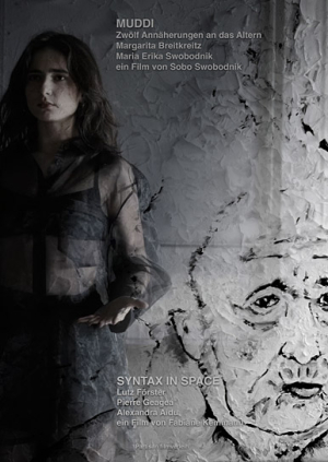 Filmplakat von "Muddi - Zwölf Annäherungen an das Altern" und "Syntax in Space" (2025)