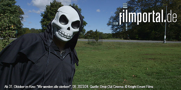 "Wir werden alle sterben!'" (2024); Quelle: Drop-Out Cinema, DFF, © Knight Errant Films